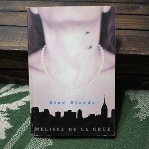 Blue Bloods - Vampire Novel by Melissa de la Cruz